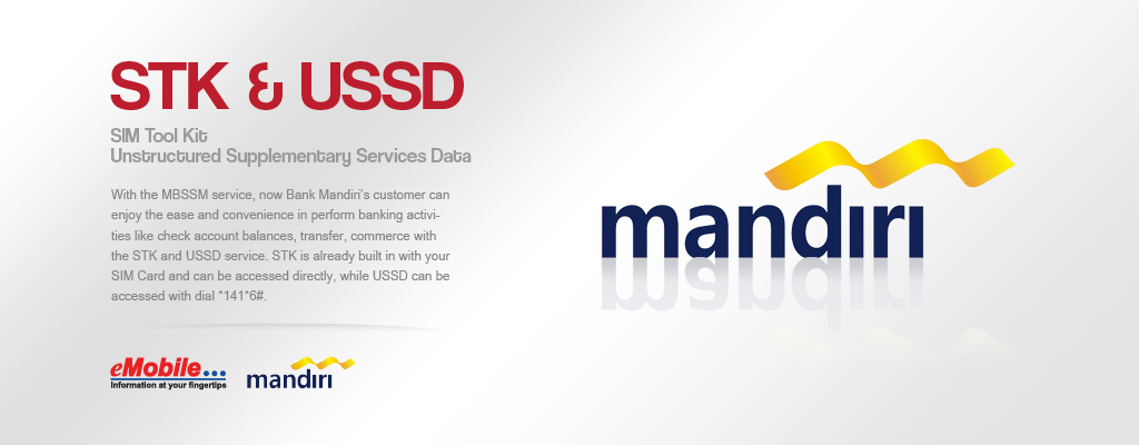 PT. eMobile Indonesia - MBSSM, Bank Mandiri, Mandiri STK and USSD